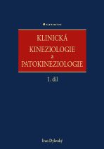 Klinická kineziologie a patokineziologie - Ivan Dylevský