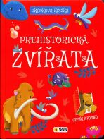 Okénková knížka Prehistorická zvířata - 