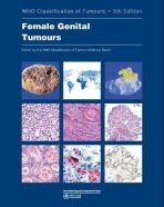 Female Genital Tumours: WHO Classification of Tumours (Medicine) 5th Edition - 