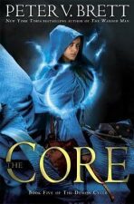 The Core: Demon Cycle 5 - Peter V. Brett