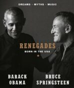 Renegades: Born in the USA - Barack Obama,Bruce Springsteen