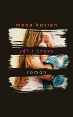 Věřit znovu (defektní) - Mona Kasten