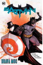 Batman 09: Dravá moc - King, Tom,Taylor, Tom