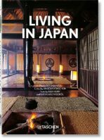 Living in Japan. 40th Anniversary Edition - Angelika Taschen, Alex Kerr, ...