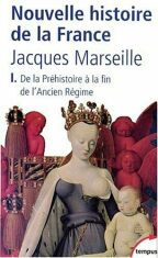 Nouvelle histoire de la France 1. De la Préhistoire a la fin de l´ancien régime - Jacques Marseille
