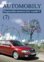 Automobily 7 - Diagnostika motorových vozidel I - Pavel Štěrba,Jiří Čupera