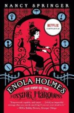 Enola Holmes 1: The Case of the Missing Marquess - Nancy Springerová