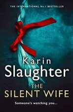 The Silent Wife (Will Trent 10) - Karin Slaughter