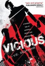 Vicious - Victoria Schwabová