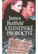 PDK: Celestinské proroctví - James Redfield