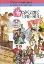 České země 1848 - 1918 - Marcela C. Efmertová