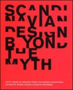 Scandinavian Design Beyond the Myth - Arvinius Forlag