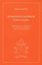 Evangelii Gaudium: Radost evangelia - Papež František