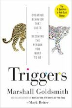 Triggers: Sparking Positive Change and Making it Last - Goldsmith,Reiter