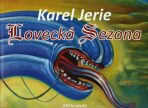 Lovecká sezona - Karel Jerie