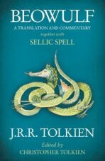 Beowulf (A Translation and Commentary, Together with Sellic Spell) - J. R. R. Tolkien
