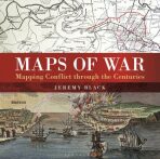 Maps Of War - Jeremy Black