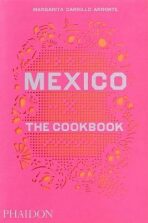 Mexico The Cookbook - Margarita Carrillo Arronte