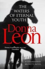 The Waters of Eternal Youth - Donna Leon