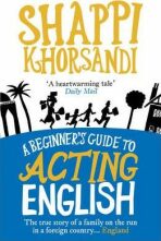 A Beginner´s Guide To Acting English - Khorsandi Shappi
