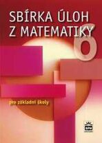 Sbírka úloh z matematiky 6 pro základní školy - Josef Trejbal