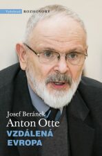 Vzdálená Evropa - Josef Beránek,Anton Otte
