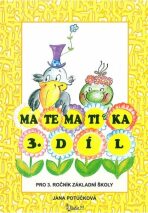 Matematika pro 3. ročník základní školy (3. díl) - Jana Potůčková