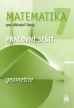Matematika 7 pro základní školy - Geometrie - Pracovní sešit - Jitka Boušková, ...
