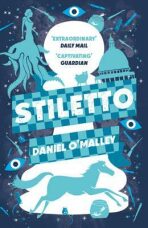 Stiletto - Daniel O'Malley