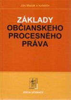 Základy občianskeho procesného práva - Ján Mazák