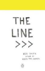 The Line : An Adventure into the Unknown - Keri Smithová