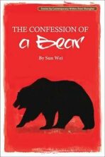 The Confession of a Bear - Wej Sun