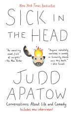 Sick In Head - Apatow Judd