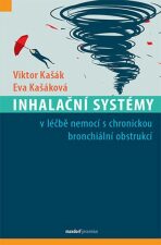 Inhalační systémy v léčbě nemocí s chronickou bronchiální obstrukcí - Viktor Kašák,Eva Kašáková