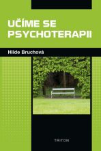 Učíme se psychoterapii - Hilde Bruchová