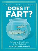Does It Fart? : The Definitive Field Guide to Animal Flatulence - Caruso Nick