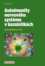 Autoimunity nervového systému v kazuistikách - Daňa Horáková