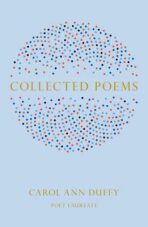 Collected Poems - Duffy Carol Ann