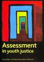 Assessment in youth justice - Baker Kerry
