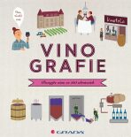 Vinografie - Poznejte víno ve 100 obrázcích - Darrieussecqová Fanny, ...
