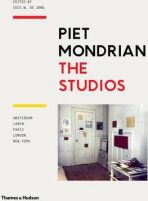 Piet Mondrian: The Studios - Cees W. De Jong,Marty Bax