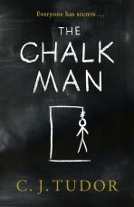 The Chalk Man - C. J. Tudorová