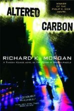 Altered Carbon - Richard K. Morgan