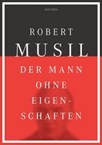 Der Mann ohne Eigenschaften - Robert Musil