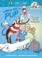 A Great Day for Pup: All About Wild Babies - Bonnie Worth