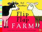 Axel Scheffler´s: Flip Flap Farm - Nosy Crow
