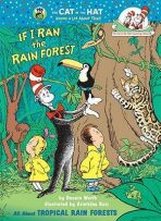 If I Ran the Rain Forest: All About Tropical Rain Forests - Bonnie Worth