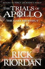 The Dark Prophecy (The Trials of Apollo 2) - Rick Riordan