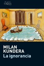 La ignorancia - Milan Kundera