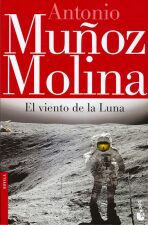 El viento de la Luna - Antonio Munoz Molina